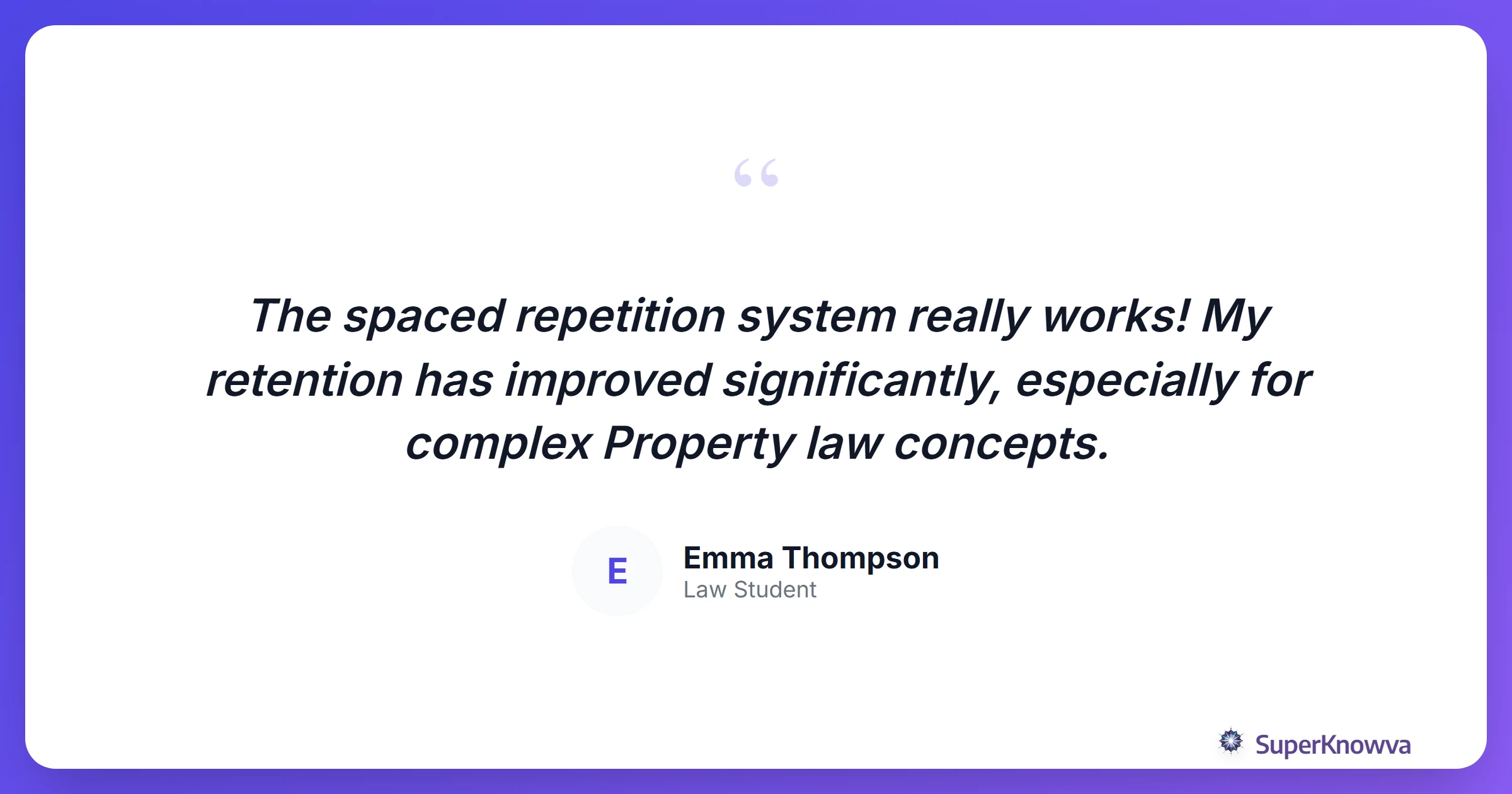 Testimonial from a law student using SuperKnowva