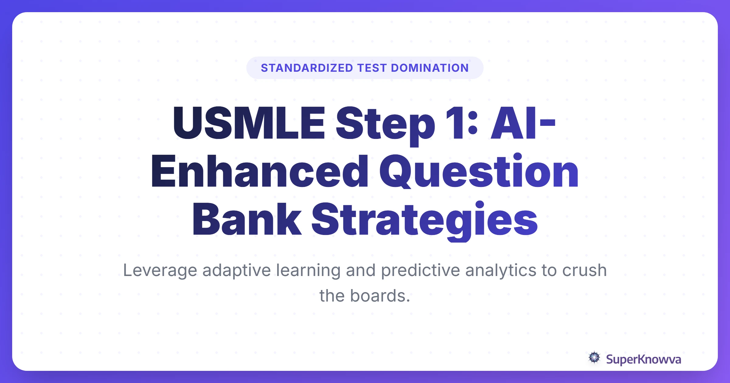 USMLE Step 1 AI-Enhanced Question Bank Strategies Title Card