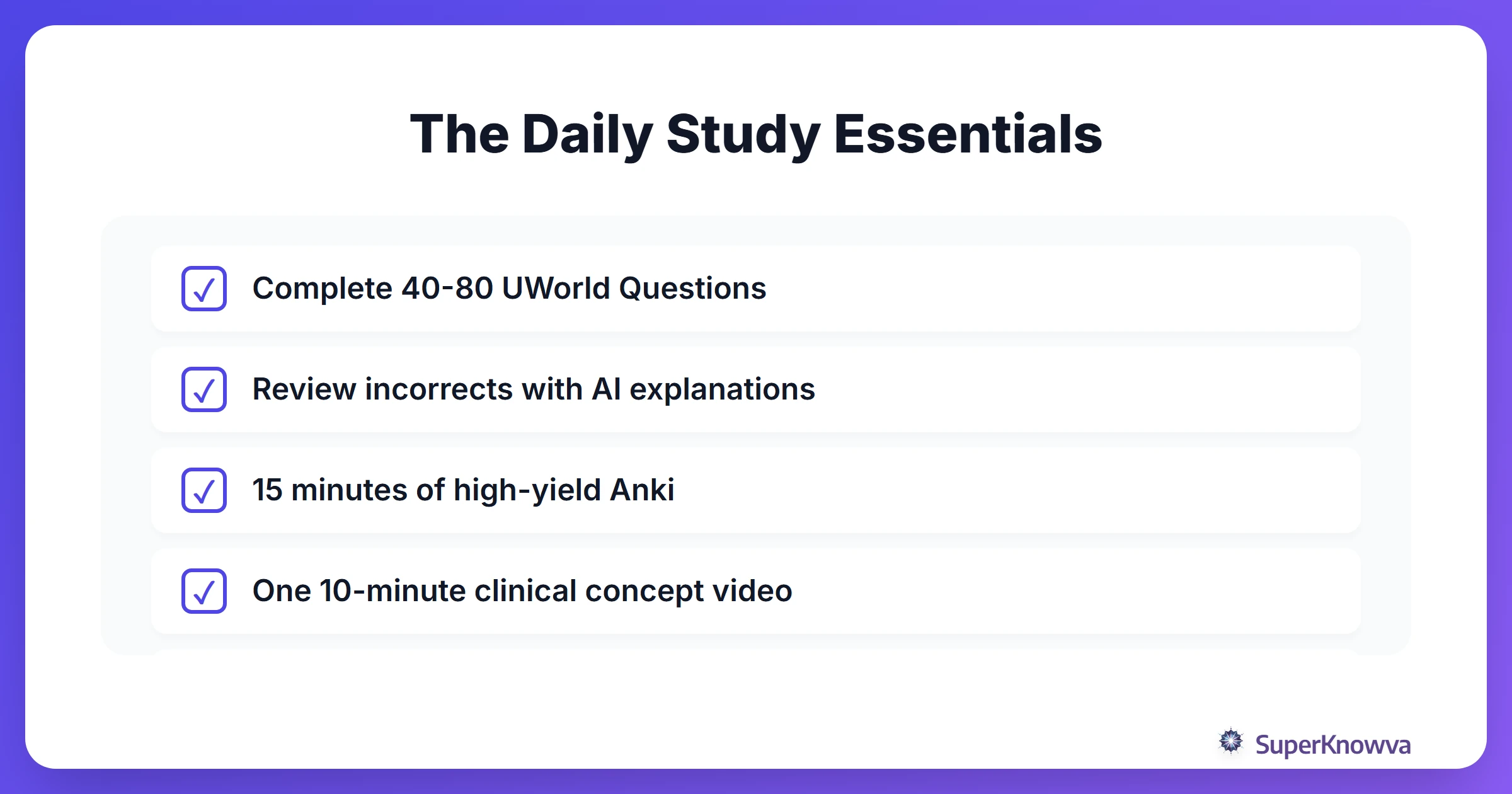 A checklist of daily essentials for Step 2 CK preparation.