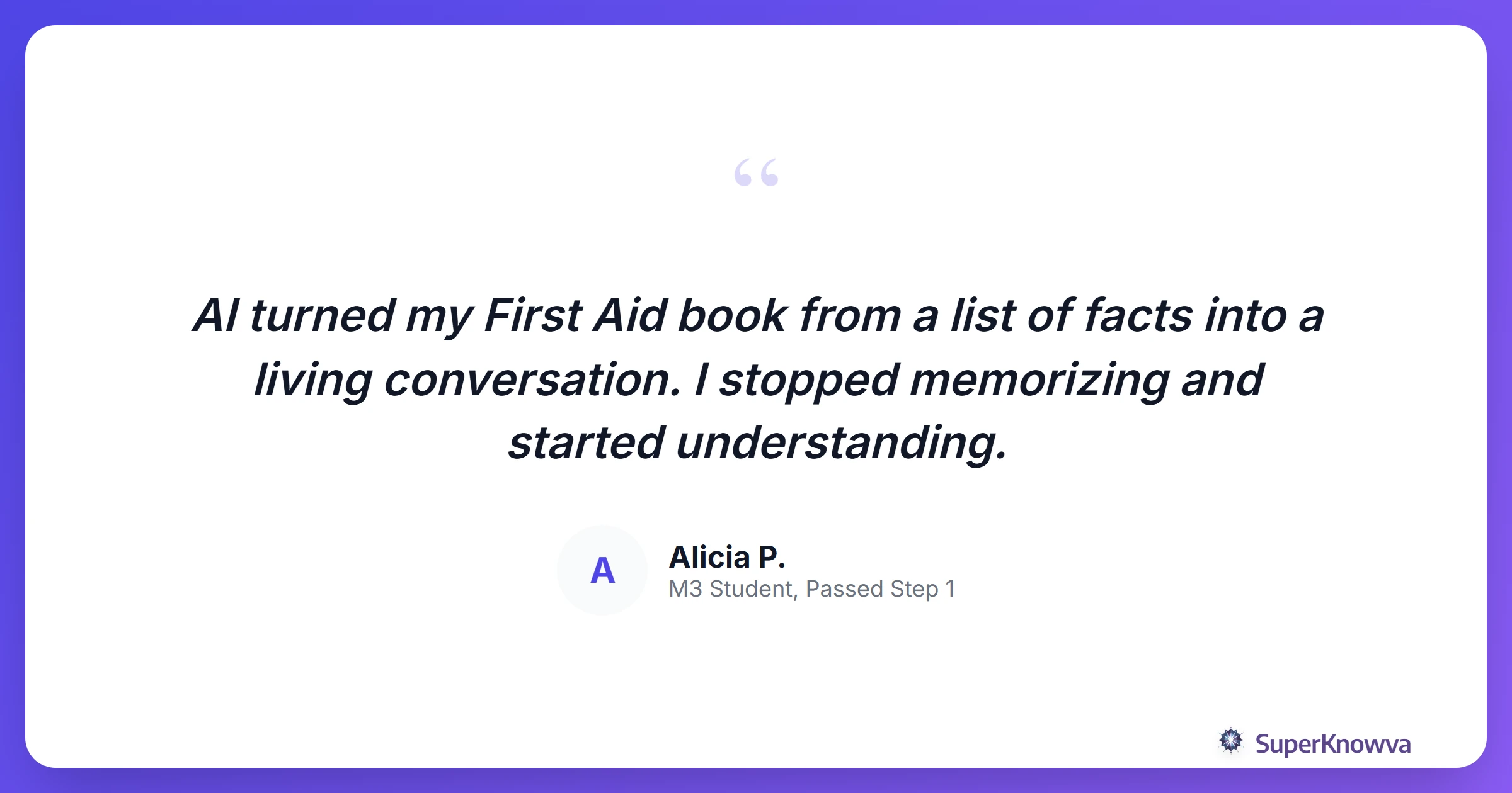 A quote card from a medical student who used AI to overcome Step 1 study plateaus.