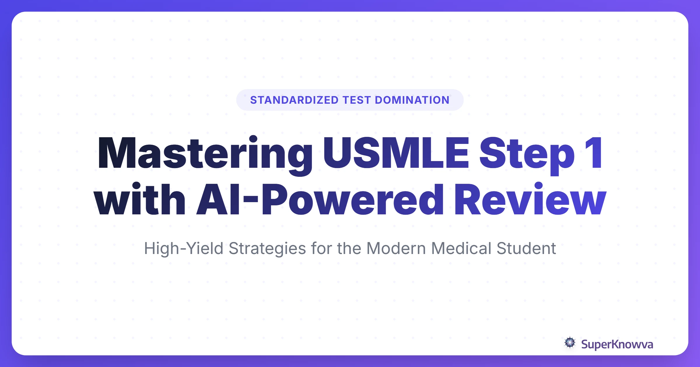 A title card for Mastering USMLE Step 1 with AI-Powered Review showing medical icons and AI neural network lines.