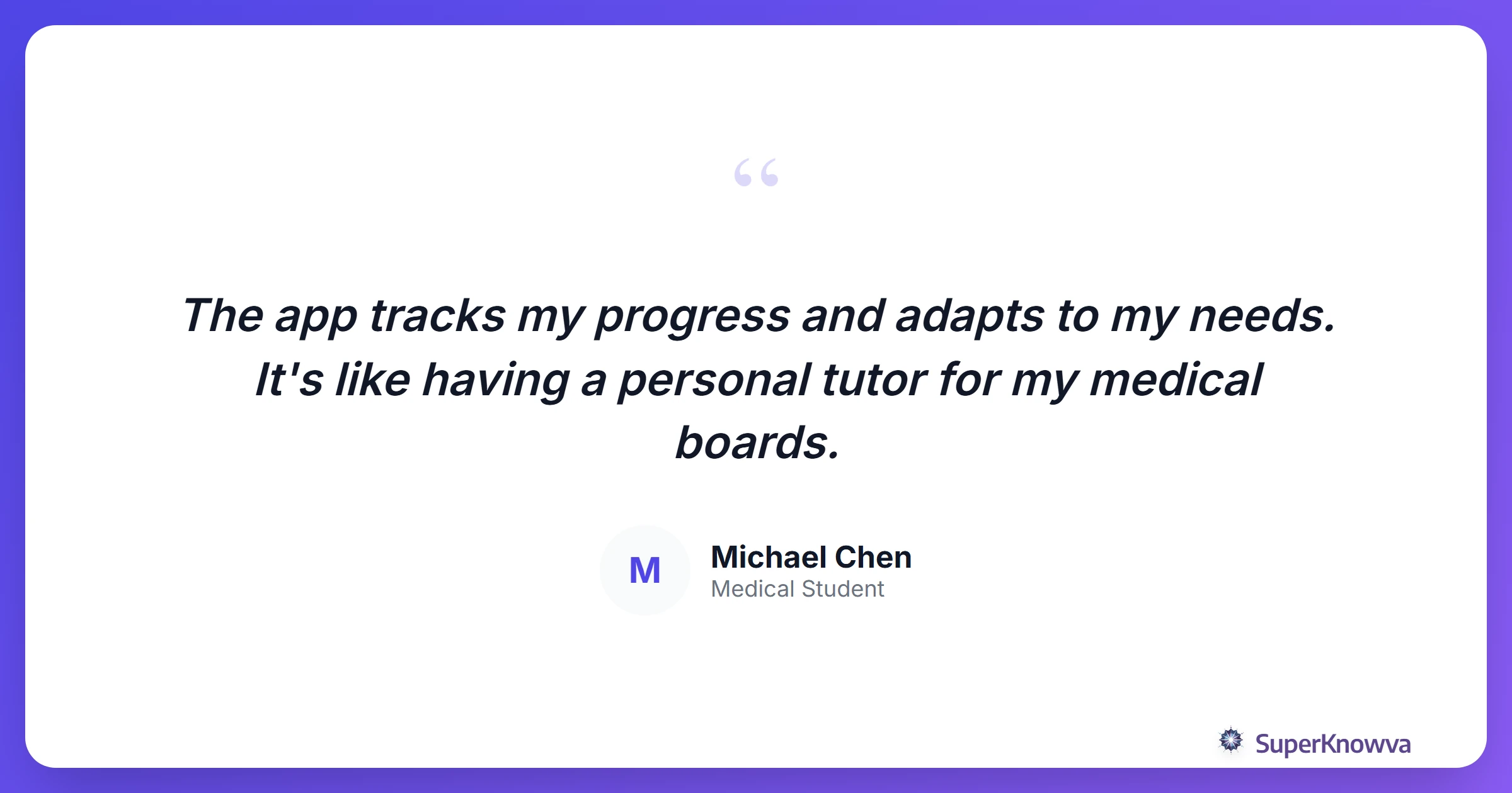 Quote from a medical student about SuperKnowva